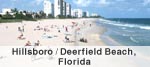 Hillsboro / Deerfield Beach, Florida